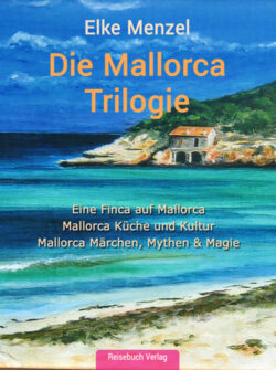 Die Mallorca Trilogie