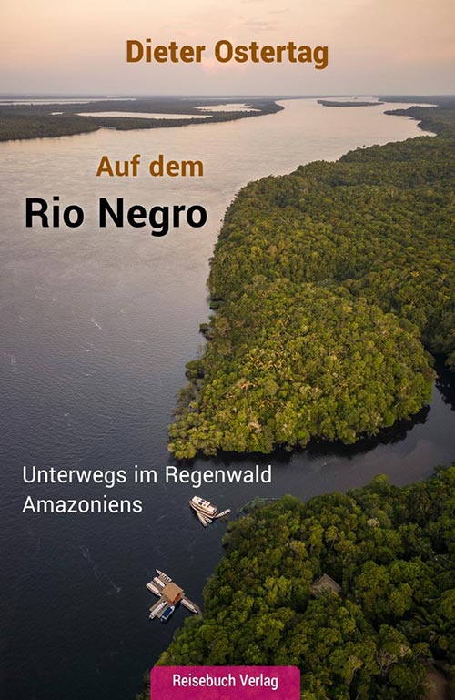 Dieter Ostertag - Auf dem Rio Negro
